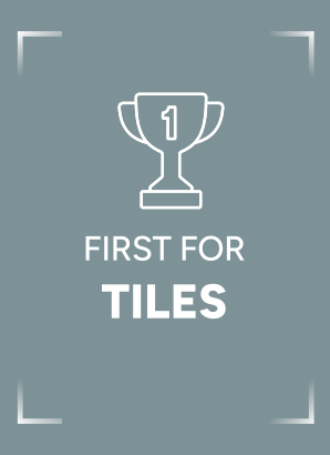 First for Tiles